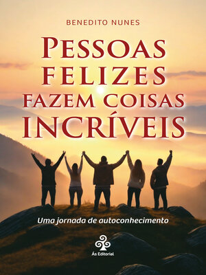 cover image of Pessoas felizes fazem coisas incríveis